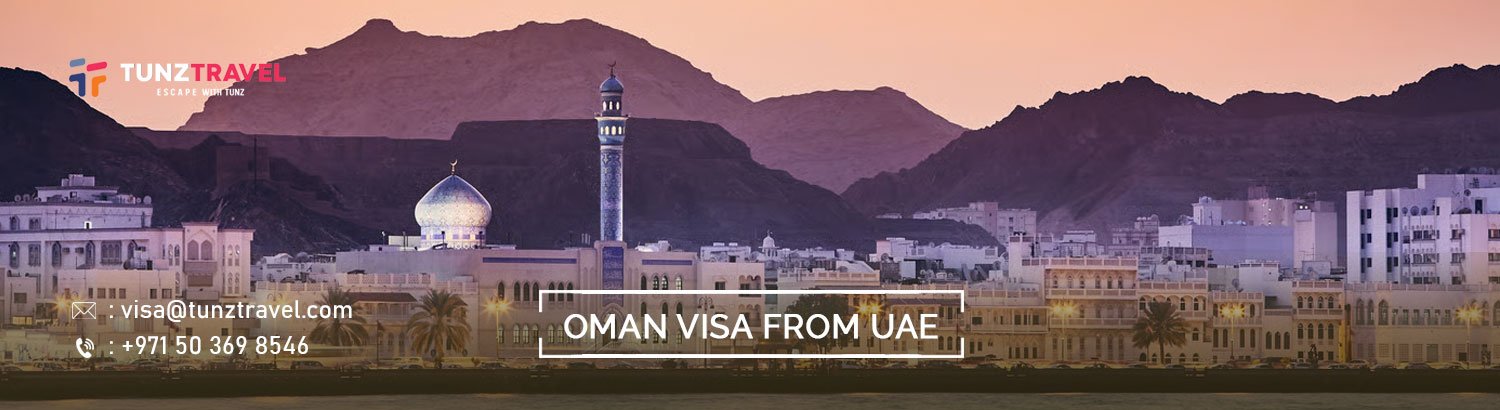 Oman Tourist Visa Dubai