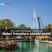 Common Mistakes First-Time Dubai Travellers Should Avoid