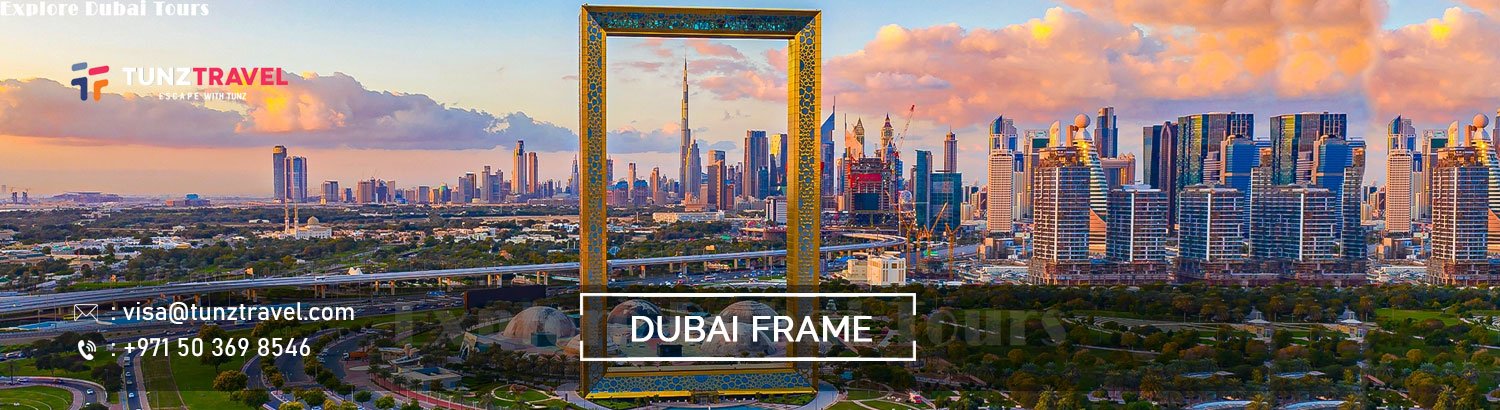 Dubai Frame Tour