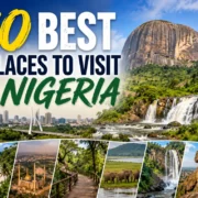 10 Best Places to Visit in Nigeria