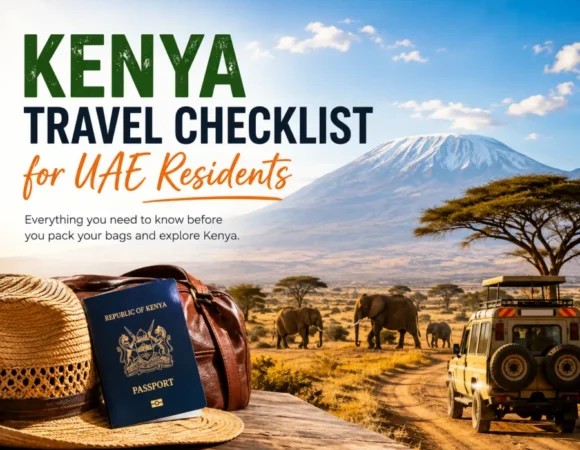 Kenya Travel Checklist for UAE Residents