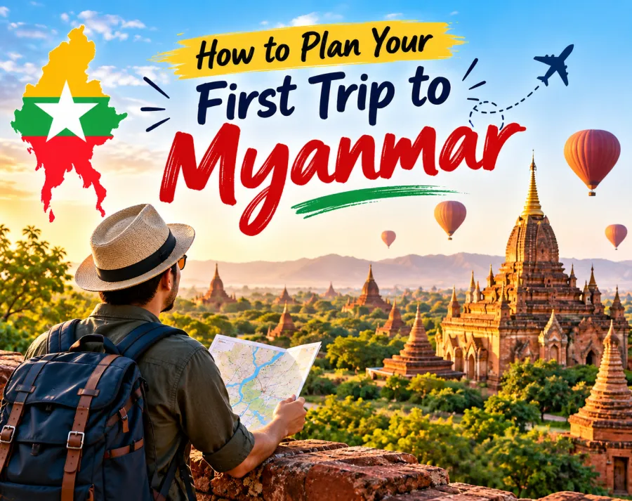 How to plan your first trip to Myanmar