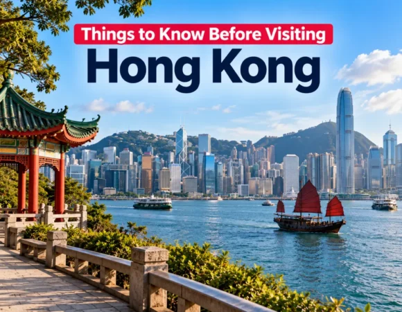 Things to Know Before Visiting Hong Kong